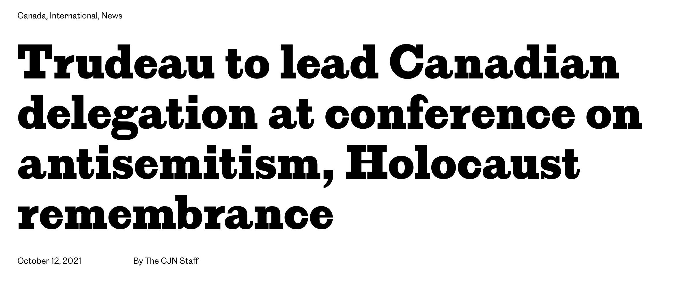 CJN: Trudeau to lead Canadian delegation at conference on antisemitism, Holocaust remembrance – B’nai Brith Canada